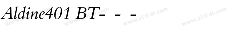 Aldine401 BT-粗体-斜体字体转换